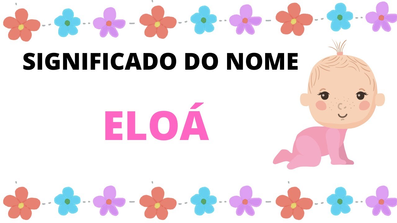 Significado do Nome Eloa e sua numerologia