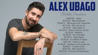 Alex Ubago Grandes Exitos Nuevo Album Mix Nuevo - Los Mejores Canciones De Alex Ubago 2021 🎧