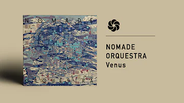 Nomade Orquestra - Venus