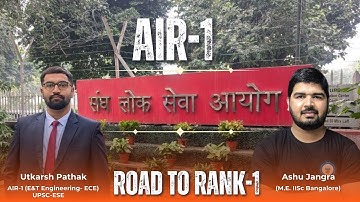 Road to Rank-1 UTKARSH PATHAK (AIR-1 ECE UPSC-ESE) #toppers_talk #ese #electricalengineering #ece