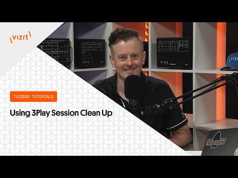 Tuesday Tutorial : Using 3Play Session Clean Up