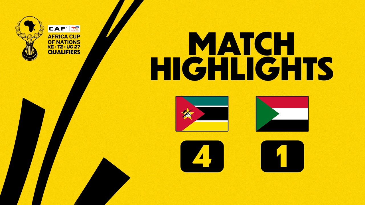 Mozambique 4-1 Sudan | Match Highlights l TotalEnergies AFCONQ2027 l Group J