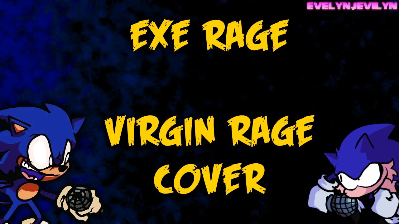 Virgin Rage [EXE Mix] - (FNF Cover) - YouTube