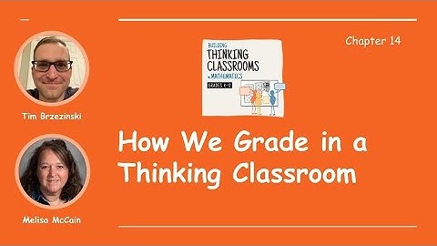 How We Grade in a Thinking Classroom