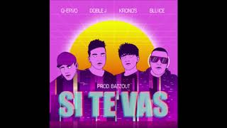 Q-ervo & Kronos // SI TE VAS ft. Doble J, Blu Ice (Prod.BatzOut)