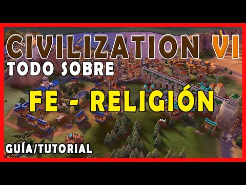Vídeo: Explicación De Civilization 6 Religion And Faith: Cómo Ganar Fe, Fundar Panteones Y Más En Civ 6