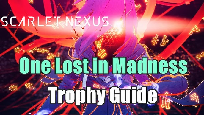 Scarlet Nexus - Protect! (Trophy Guide) شرح تروفي 