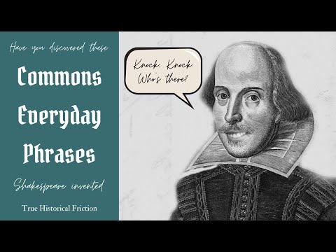 64 Common Phrases William Shakespeare Invented