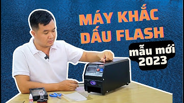 Máy khắc dấu flash khổ nhỏ | Dễ làm nhất trong các loại máy khắc dấu