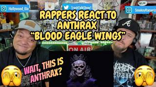 Rappers React To Anthrax "Blood Eagle Wings"!!!
