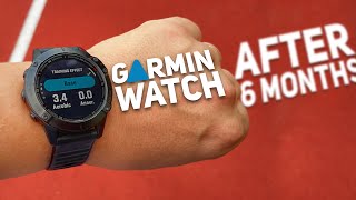 I have 2 PROBLEMS with GARMIN WATCH after 6 months.