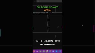 Building Fun Games With AI. Part I: Terminal Pong
