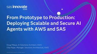 From Prototype to Production: Deploying Scalable and Secure AI Agents with AWS and SAS