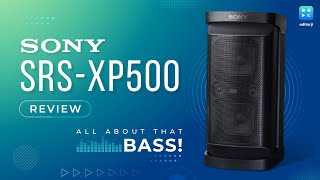 Sony SRSXP500 review: All about that bass! | #EJTech