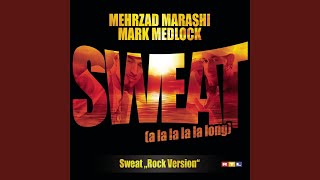 Sweat (A La La La La Long) (Rock Version)