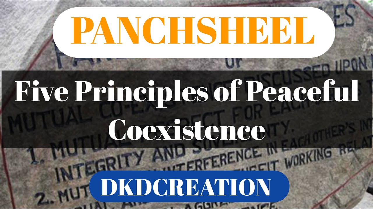 Panchsheel agreement || (पंचशील) || dkd creation