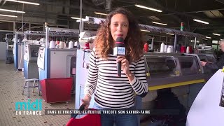 Dans le Finistère, le textile tricote son savoir-faire by Midi en France 4,374 views 5 years ago 4 minutes, 48 seconds