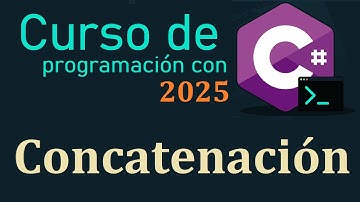 CURSO DE C# DESDE CERO 2025 | CONCATENACION DE VALORES video(6)