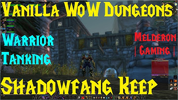 Classic/Vanilla WoW Dungeons - Shadowfang Keep - Kronos