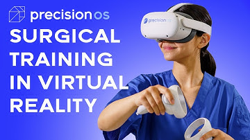 PrecisionOS VR Surgical Training