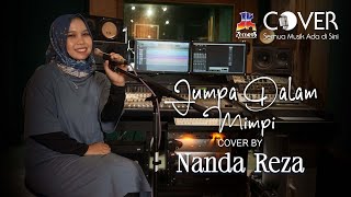 Jumpa Dalam Mimpi - Ria Angelina (Cover by Nanda Reza)