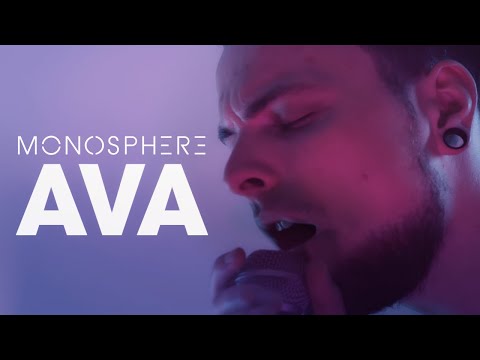 Monosphere - Ava (Official Video)