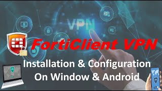 FortiClient VPN Installation & Configuration (on Window (Ver.6.4.3) & Android (Ver.6.4.6)) screenshot 2