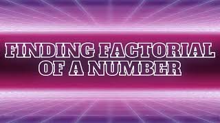 15th Tutorial-Finding factorial using while loop In C