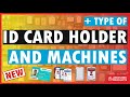 Type Of Id Card Holders And Machines | Buy @ abhishekid.com