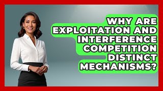 Famous Why Are Exploitation And Interference Competition Distinct Mechanisms? - Explaining Ecology Net Worth
