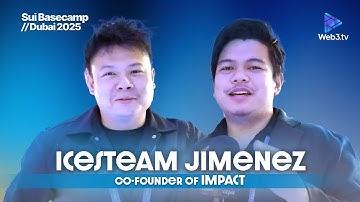 Icesteam Jimenez - Co-Founder at IMPACT | SUI BASECAMP DUBAI 2025