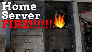 My Home Media Server Caught Fire!