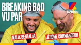 Jérôme Commandeur & Malik Bentalha vous racontent Breaking Bad... enfin presque l Konbini