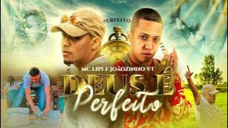MC Lipi e MC Joãozinho VT - Deus é Perfeito (Áudio Oficial)  DJ Russo DJ Boy