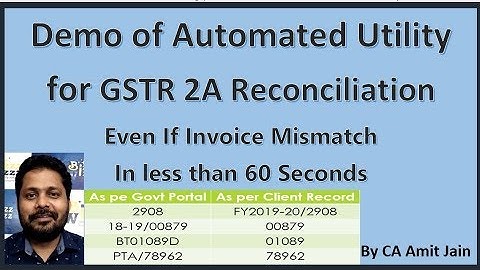 Demo of GSTR 2A Reconciliation Utility, Reconcile in less than a Minute
