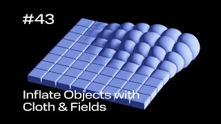 Cinema 4D Quick Tip #43 - Inflate Objects with Cloth & Fields (Project File on Patreon)