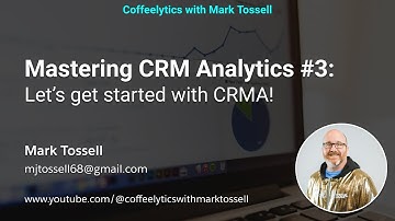 Mastering CRM Analytics #3: Let’s get started with CRMA!