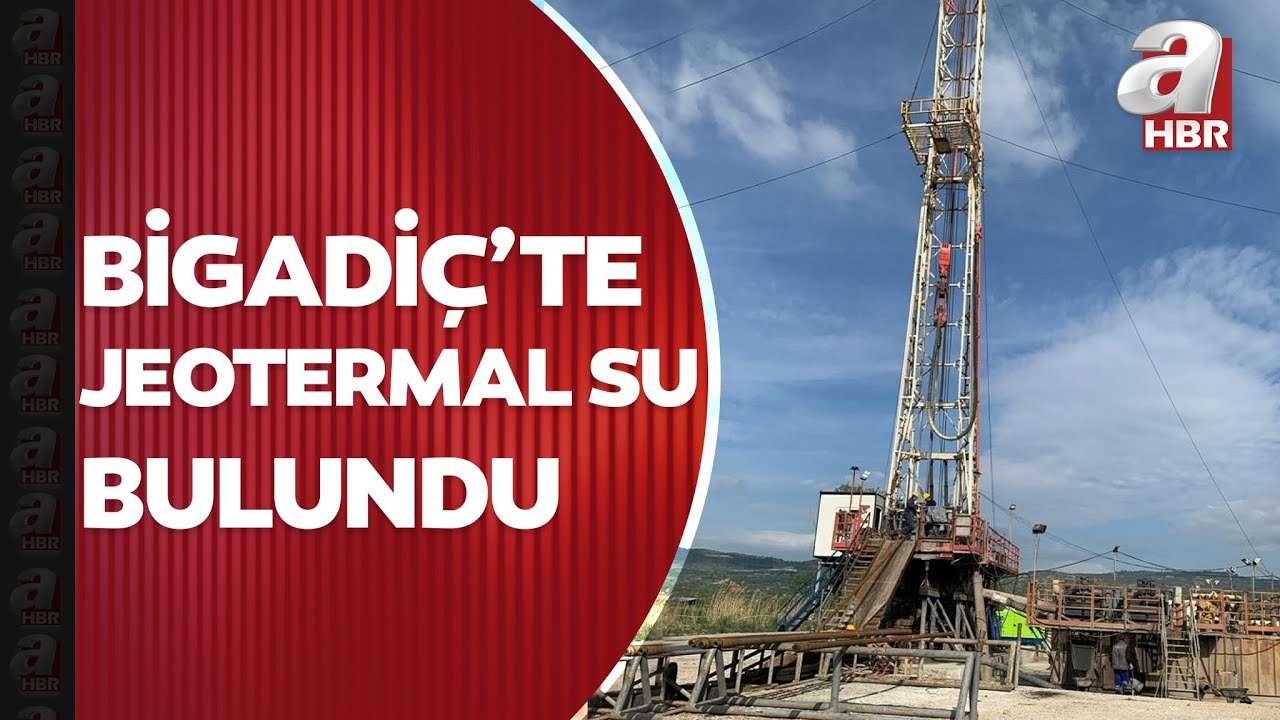 Balıkesir Bigadiç'te 110 derece sıcaklığında jeotermal su bulundu! Hangi alanlarda kullanılacak?