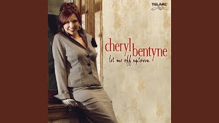 Video thumbnail of "Cheryl Bentyne - Waiter, Make Mine Blues"
