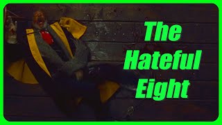 The Hateful Eight explained by an idiot