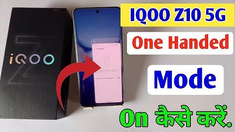 Iqoo z10 5g one handed mode/Iqoo z10 5g me one hand mode kaise kare/Iqoo one hand mode kaise lagaye