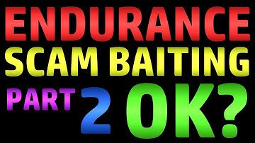 Endurance Scambaiting Part 2