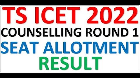 TS ICET 2022 COUNSELLING ROUND 1 SEAT ALLOTMENT RESULT | TS ICET 2022