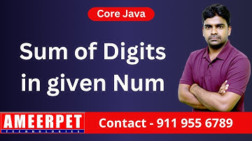 Sum of Digits in given number | Ameerpet Technologies | By Srinivas