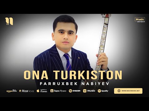 Farruxbek Nabiyev — Ona Turkiston (audio 2023)