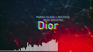 MARKO GLASS X BVCOVIA - Dior (BassBosted)