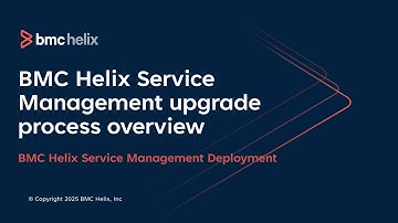 BMC Helix Service Management upgrade process overview