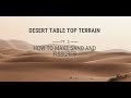 Desert Tabletop Terrain Pt. 2 - How to Make Sand and Fissures