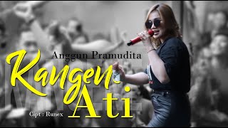 Anggun Pramudita - Kangene Ati