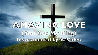 AMAZING LOVE | YOU ARE MY KING👑 Cover | Instrumental Worship 🎹 | (Lyric Video)